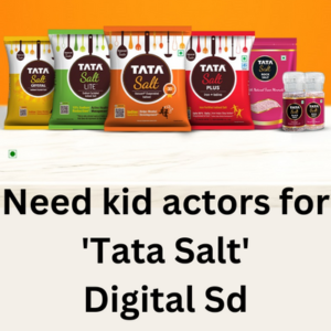 Need kid actors for 'Tata salt' digital ad
