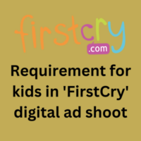 Requirement for kids in 'FirstCry' digital ad shoot