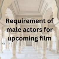 Requirement of male actors for upcoming film