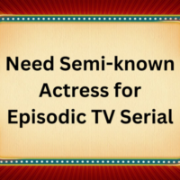Semi-known actress for episodic TV serial