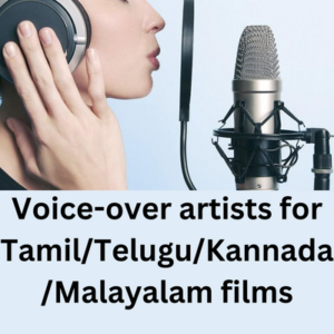 Voice-over artists for TamilTeluguKannadaMalayalam films