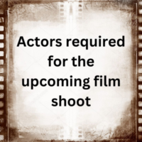 Actors required for the upcoming film shoot