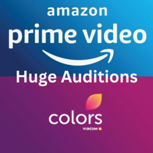 Auditions for 'Amazon Prime' series & 'Colors' TV serial