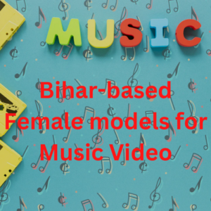Bihar-based female models for music video
