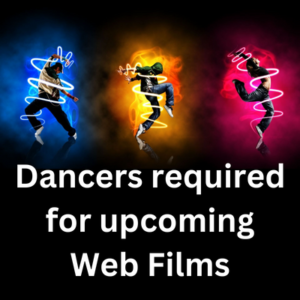 Dancers required for upcoming web films