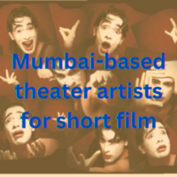 Mumbai-based theater artists for short film