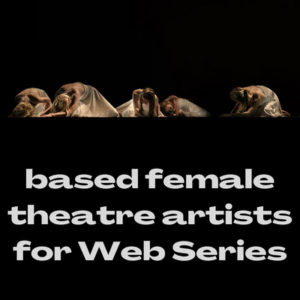 Need Mumbai-based theatre artists