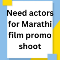 Need actors for Marathi film promo shoot