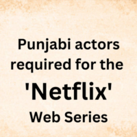 Punjabi actors required for the 'Netflix' web series