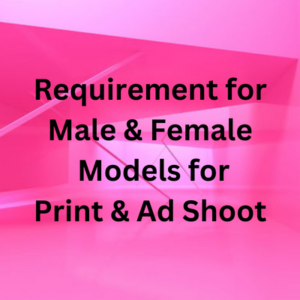 Requirement for models for print & ad shoot