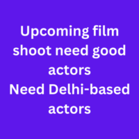 Upcoming film shoot need good actors