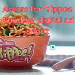 Actors for 'Yippee Noodles' digital ad shoot