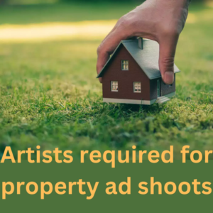 Artists required for property ad shoots