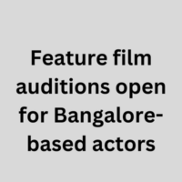 Feature film auditions open for Bangalore-based actors