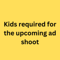 Kids required for the upcoming ad shoot