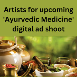 Upcoming 'Ayurvedic Medicine' digital ad shoot