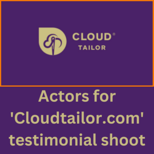 Actors for 'Cloudtailor.com' testimonial shoot