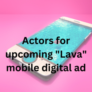 Actors for upcoming Lava mobile digital ad