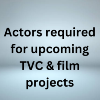 Actors required for upcoming TVC & film projects