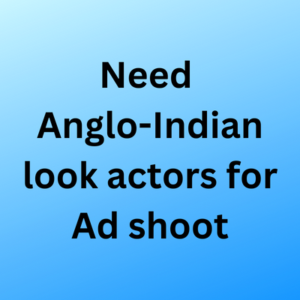 Anglo-Indian look actors for ad shoot