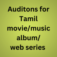 Auditons for Tamil moviemusic albumweb series 