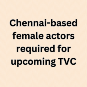 Chennai-based actors for upcoming TVC
