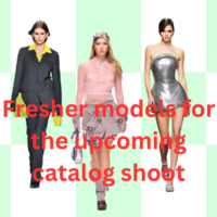 Fresher models for the upcoming catalog shoot