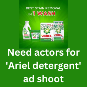 Need actors for 'Ariel detergent' ad shoot