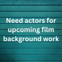 Need actors for upcoming film background work