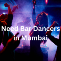 Need bar dancers in Mumbai