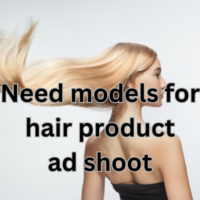 Need models for hair product ad shoot
