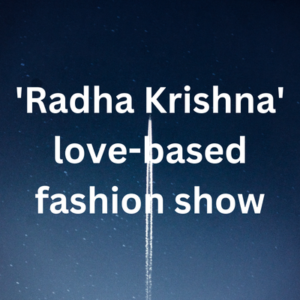 'Radha Krishna' love-based fashion show