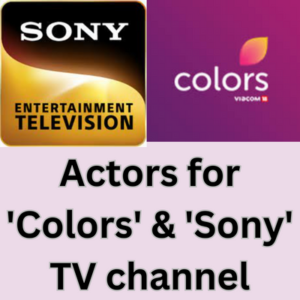 Actors for 'Colors' & 'Sony' TV channel