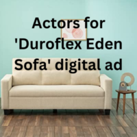 Actors for 'Duroflex Eden Sofa' digital ad