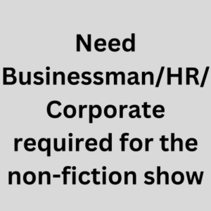 BusinessmanHRCorporate required for the non-fiction show