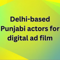 Delhi-based Punjabi actors for digital ad film