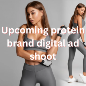 Upcoming protein brand digital ad shoot