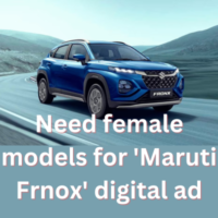 Need female models for 'Maruti Frnox' digital ad