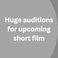 Huge auditions for upcoming short film