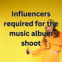 Influencers required for the music album