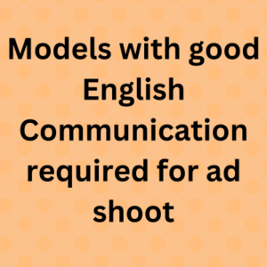 Models with good English required for ad shoot