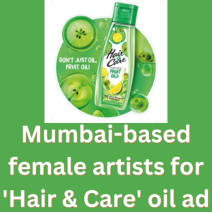 Mumbai-based female artists for 'Hair & Care' oil ad