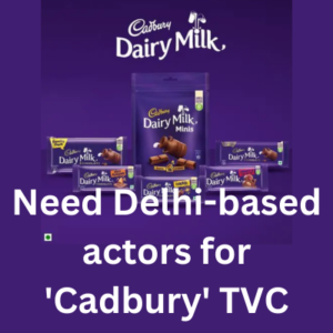 Need Delhi-based actors for 'Cadbury' TVC