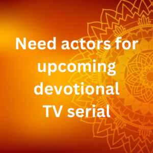 Need actors for devotional TV serial