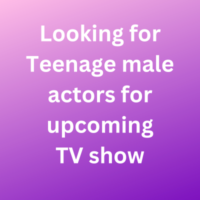 Teenage actors for upcoming TV show