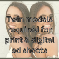 Twin models required for print & digital ad shoots