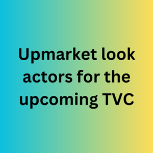 Upmarket look actors for the upcoming TVC