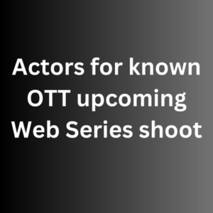 Actors for known OTT upcoming web series shoot