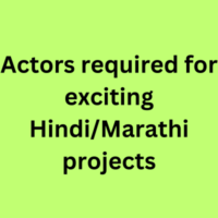 Actors required for exciting HindiMarathi projects