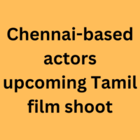 Chennai-based actors upcoming Tamil film shoot